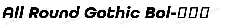 All Round Gothic Bol字体转换 All Round Gothic Bol字体转换